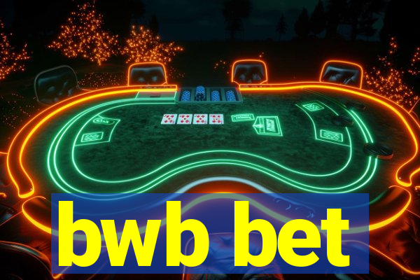 bwb bet